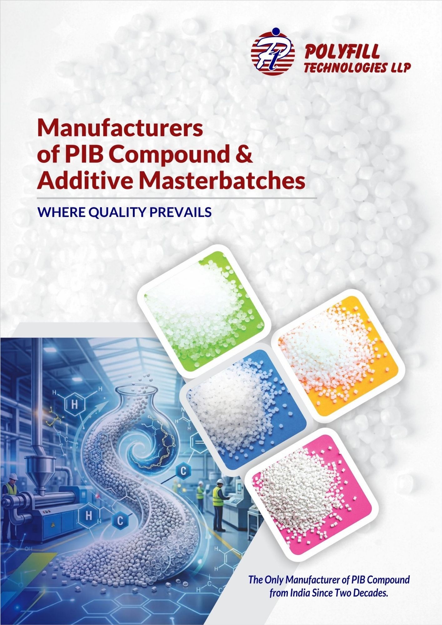 PIB Compound for the use in the mfg. of Stretch / Cling / Wrap Film, TiO2 Masterbatch, PPA Masterbatch,Antistatic Masterbatch,Slip Additive Masterbatch,PP/PE based Talc & Calcite filled compounds (Milky Filler & Techno Natural Filler) for Woven Sack, Laminations, Vest Bags, Carry Bags, Jumbo Bags, Liners & Box-Strapping Industry